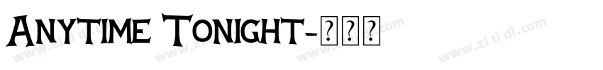 Anytime Tonight字体转换